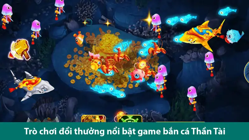 Chinh phục game bắn cá Thần tài với các thủ thuật chơi đỉnh cao